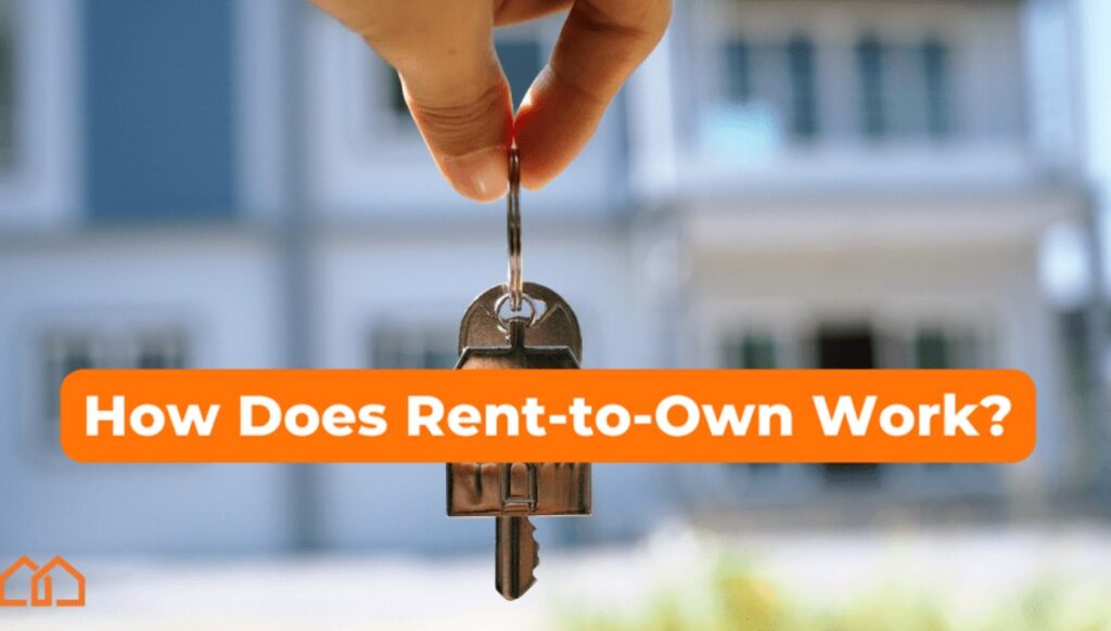 How Does Rent to Own Work